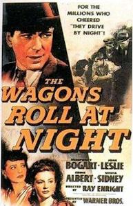 The Wagons Roll at Night - 1941 - poster.png
