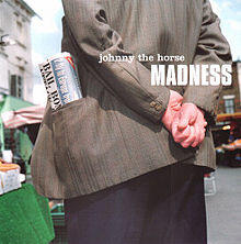 Madness - Johnny The Horse.jpg