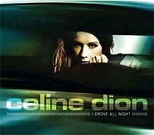 Celine Dion - I Drove All Night.jpg